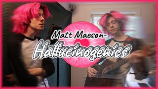 Matt Maeson  Hallucinogenics Acoustic Cover [upl. by Faucher]