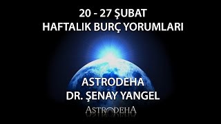 Balık  20  27 Şubat Haftalık Burç Yorumu  Dr Şenay Devi [upl. by Kcod]