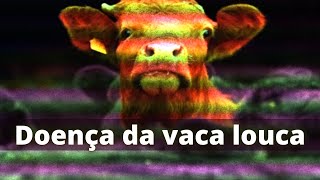 Doença da vaca louca encefalopatia espongiforme bovina  Fisiologia Humana [upl. by Solracsiul]