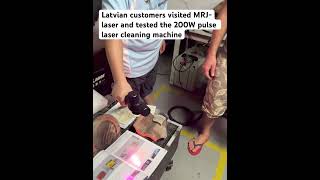 Latvian customers visited MRJlaser and tested the 200W pulse laser cleaning machine [upl. by Llennoj405]