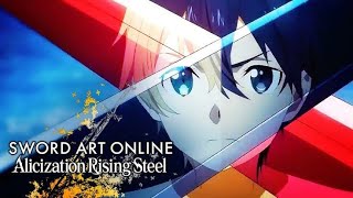 Sword Art Online Alicization Rising Steel Opening Full AMV [upl. by Sahcnip]