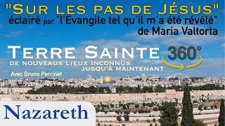 Nazareth  Terre Sainte 360 4k quotSur les pas de Jésus avec Maria Valtortaquot Introduction [upl. by Llenram199]