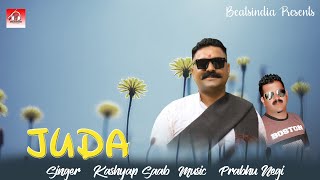 Judaa  Singer  Kashyap Saab  Music  Prabhu Negi  New Pahari Song 2024  Beatsindia [upl. by Rains]