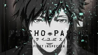 『PSYCHOPASS 3 FIRST INSPECTOR』OP ENG SUB [upl. by Sevein]