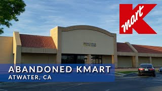 Abandoned Kmart  Atwater CA [upl. by Asenev]