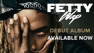 Fetty Wap  Time feat Monty Audio Only [upl. by Dnaltruoc]