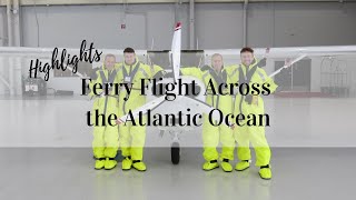 Highlights from the Ferry Flight across the Atlantic in a Cessna 172 [upl. by Afrikah]