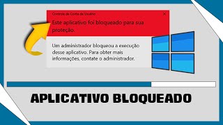 Corrigir Aviso Este Aplicativo Foi Bloqueado para Sua Proteção no Windows [upl. by Kotto]