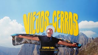 Viejos Los Cerros  Torres Nilo  Vitrina Films [upl. by Merilyn]