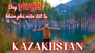 Bay Cùng Nam 7 Bay Vietjet khám phá miền đất lạ Kazakhstan [upl. by Delmore]