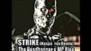 The Headbanger amp MC Alee  Strike Kasparov Remix [upl. by Valsimot]