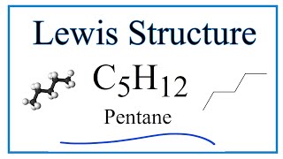 How to Draw the Lewis Dot Structure for C5H12 Pentane [upl. by Ydda]