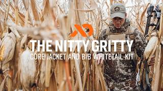 The Nitty Gritty  Core Jacket and Bib Whitetail Kit [upl. by Pasahow]