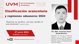 Clasificación arancelaria y regímenes aduaneros 2024 [upl. by Schoenfelder]