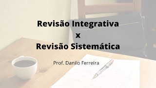 REVISÃƒO SISTEMÃTICA X REVISÃƒO INTEGRATIVA  APRENDA AS DIFERENÃ‡AS E APRENDA SOBRE METANÃLISE [upl. by Takken]