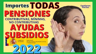 🚀TODOS LOS IMPORTES Nuevas PENSIONES SUBSIDIOS AYUDAS IMV 2022👍Lo que cobran los pensionistas mx [upl. by Elohcan]