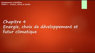 Tle Enseignement ScientifiqueT1C4Energie choix de développement et futur climatique [upl. by Bissell]