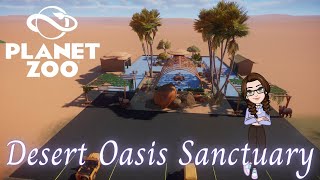 Planet Zoo  Desert Oasis Sanctuary  Gemsbok [upl. by Dorr]