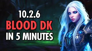 5 MIN Guide To 1025 Blood Death Knight GOD [upl. by Atsed988]