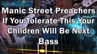 If You Tolerate This Your Children Will Be Next  Manic Street Preachers Bass 100 Rocksmith [upl. by Teodoro789]