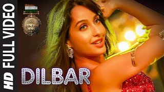 DILBAR Full Song  Satyameva Jayate  John Abraham Nora Fatehi  Tanishk B Neha Kakkar Ikka Dhvani [upl. by Bonilla]