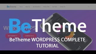 BeTheme WORDPRESS COMPLETE TUTORIAL 2018 [upl. by Otha]