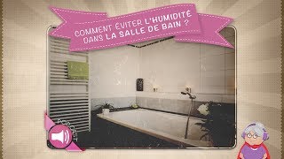 Comment éviter lhumidité dans la salle de bain [upl. by Lemay579]