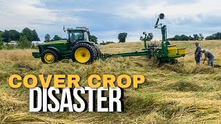 Cover Crop Disaster  May 31 2024 [upl. by Ymia]