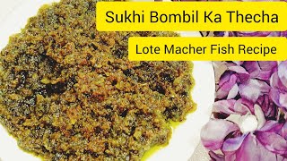 Spicy Tasty Sukhi Bombil Ka Thecha  Sukki Bombil Ka Thecha  Lote Macher Recipe  Dry Fish Recipe [upl. by Llerrit]