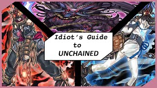 Idiots Guide to Unchained [upl. by Harding468]