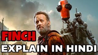 Finch Movie Explained In Hindi  Finch 2021 Explain In Hindi  Tom Hanks  Caleb Landry Jones [upl. by Ezirtaeb]