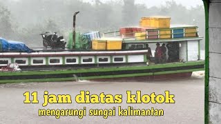 Trip dari pontianak ke ketapang melalui jalur sungai kalimantan barat [upl. by Nalepka397]