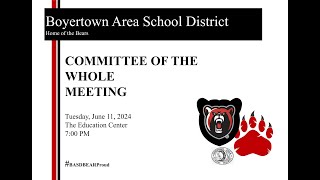 Boyertown School Board Committee of the Whole Meeting 61124 [upl. by Amery931]