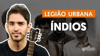 Índios  Legião Urbana aula de violão simplificada [upl. by Dranreb]