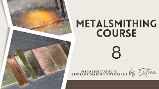 Metalsmithing Course  Lesson 8 preview  Estona Tutorials [upl. by Tenn]