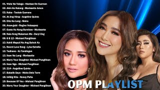 Bagong OPM Ibig Kanta 2024 Playlist  Moira Dela Torre Morissette Amon Angelline Quinto [upl. by Eddi]