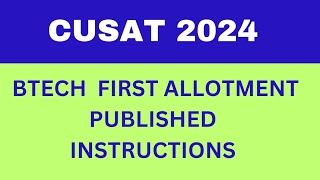 CUSAT 2024 BTECH FIRST ALLOTMENT PUBLISHED [upl. by Rehtaeh]