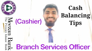 Meezan Bank Cashier Job  Cash Balancing Tips  Branch Services Officer  Bank Teller [upl. by Ruenhcs93]