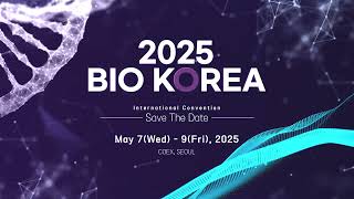 BIO KOREA 2025 Save The Dates [upl. by Aidaas]