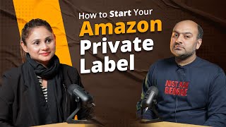 How To Start Your Own Amazon Private Label For Beginners Step by Step Guide [upl. by Tarrah]