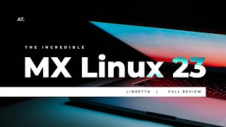 MX Linux 23 [upl. by Farmer198]