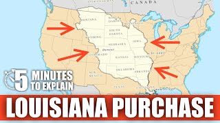 The Louisiana Purchase  5 Minutes to Explain [upl. by Megen723]