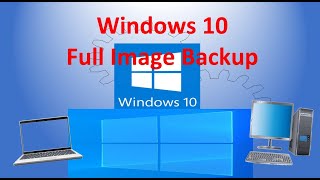 Full Image Backup in Windows 10 [upl. by Oiril]