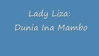 Lady Liza Dunia ina mambo [upl. by Aisilef]