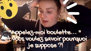 VLOG  quotAppelezmoi boulette quot et vous voulez savoir pourquoi je suppose  🤣 [upl. by Thibault72]