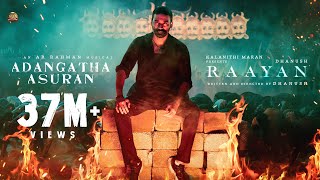 RAAYAN  Adangaatha Asuran Lyric Video  Dhanush  Sun Pictures  AR Rahman  Prabhu Deva [upl. by Saibot]