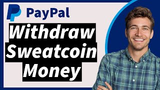 How To Withdraw Sweatcoin To PayPal 2024 NEW [upl. by Asilegna]