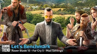 Razer Blade 15  Far Cry 5  Max Settings Gaming Trend [upl. by Ofella]