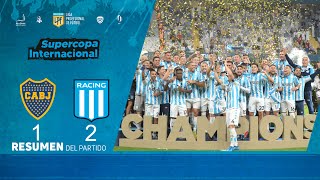 Supercopa Internacional 2022  resumen de Boca  Racing [upl. by Sibbie]