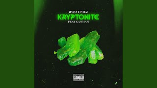 Kryptonite feat Xanman [upl. by Yhtuv602]